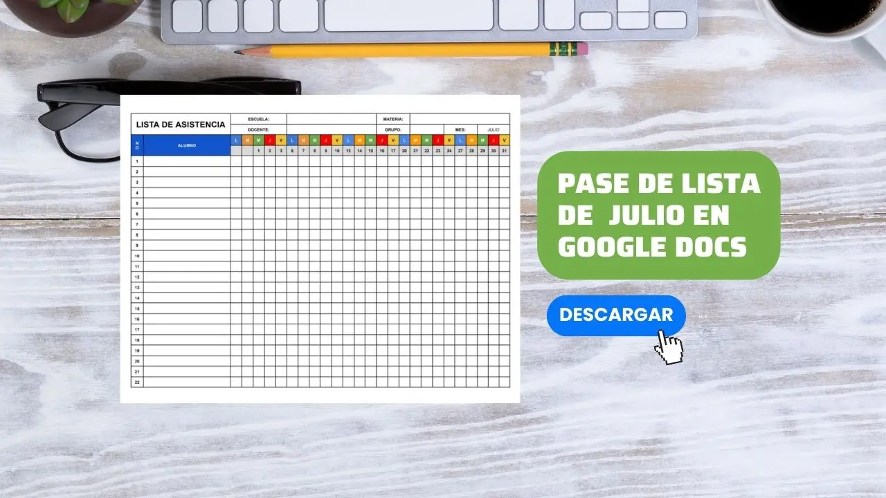 Pase de Lista de Julio en Google Docs y Sheets
